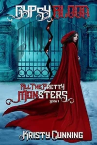 Featured image for Résumé de 'All the Pretty Monsters #1: Gypsy Blood' par Kristy Cunning