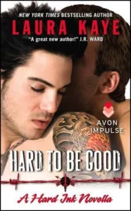 Featured image for Résumé de "Hard to Be Good" par Laura Kaye