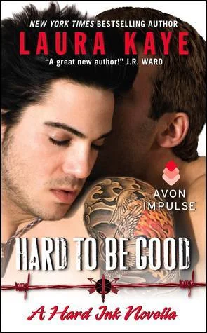 Featured image for Résumé de "Hard to Be Good" par Laura Kaye