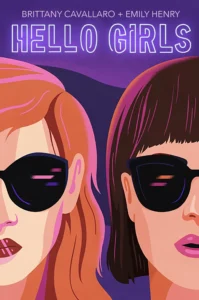 Featured image for Résumé de 'Hello Girls' par Brittany Cavallaro et Emily Henry