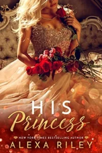 Featured image for Résumé de "His Princess" par Alexa Riley