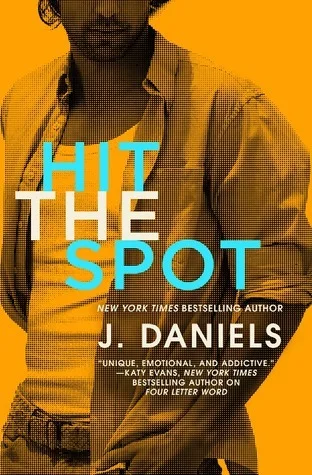 Featured image for Résumé de 'Hit the Spot' par J. Daniels