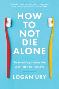 Featured image for Résumé de « How to Not Die Alone » par Logan Ury