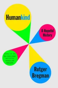 Featured image for Résumé de "L'humanité: une histoire pleine d'espoir" par Rutger Bregman