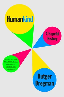 Featured image for Résumé de "L'humanité: une histoire pleine d'espoir" par Rutger Bregman