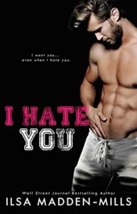 Featured image for Résumé de 'I Hate You' par Ilsa Madden-Mills