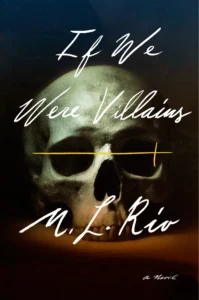 Featured image for Résumé de 'If We Were Villains' par M.L. Rio