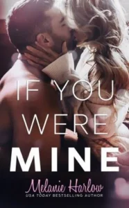 Featured image for Résumé de « If You Were Mine » par Melanie Harlow