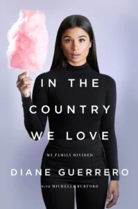 Featured image for Résumé de 'In the Country We Love: My Family Divided' par Diane Guerrero