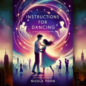 Featured image for Résumé de 'Instructions for Dancing' par Nicola Yoon