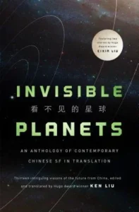 Featured image for Résumé de 'Invisible Planets' par Ken Liu