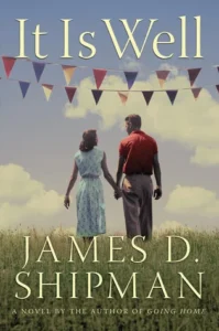 Featured image for Résumé de 'It Is Well' par James D. Shipman