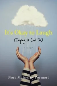 Featured image for Résumé de "C'est bien de rire : (Pleurer, c'est bien aussi)" par Nora McInerny Purmort