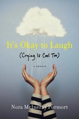 Featured image for Résumé de "C'est bien de rire : (Pleurer, c'est bien aussi)" par Nora McInerny Purmort