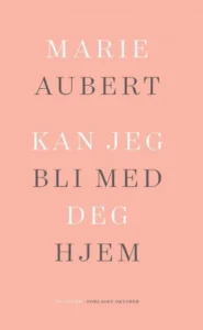 Featured image for Résumé de 'Puis-je rentrer avec toi ?' par Marie Aubert