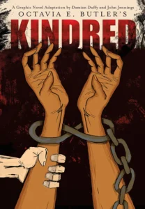 Featured image for Résumé de "Kindred : une adaptation en roman graphique" par Damian Duffy et Octavia E. Butler