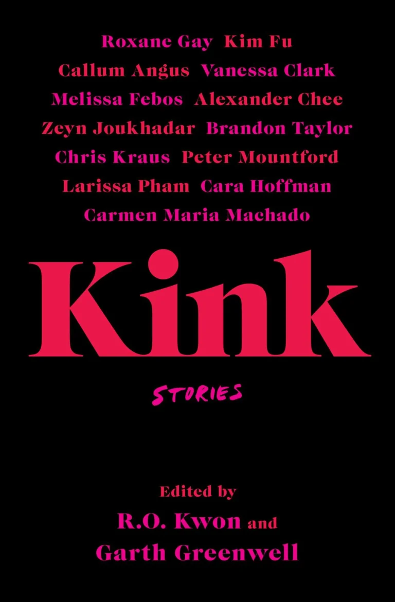 Featured image for Résumé de 'Kink: Stories' par R.O. Kwon et Garth Greenwell