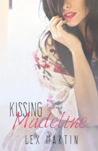 Featured image for Résumé de 'Kissing Madeline' par Lex Martin