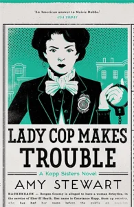 Featured image for Résumé de "Lady Cop Makes Trouble" par Amy Stewart