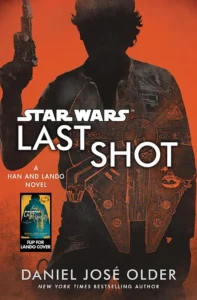 Featured image for Résumé de "Last Shot: A Han and Lando Novel" par Daniel José Older