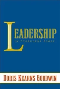 Featured image for Résumé de « Leadership : In Turbulent Times » par Doris Kearns Goodwin