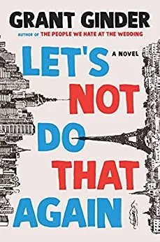 Featured image for Résumé de 'Let's Not Do That Again' par Grant Ginder
