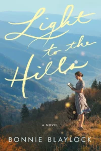 Featured image for Résumé de "Light to the Hills" par Bonnie Blaylock