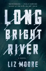 Featured image for Résumé de « Long Bright River » par Liz Moore