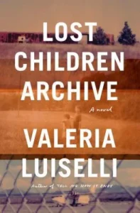 Featured image for Résumé de "Lost Children Archive" par Valeria Luiselli