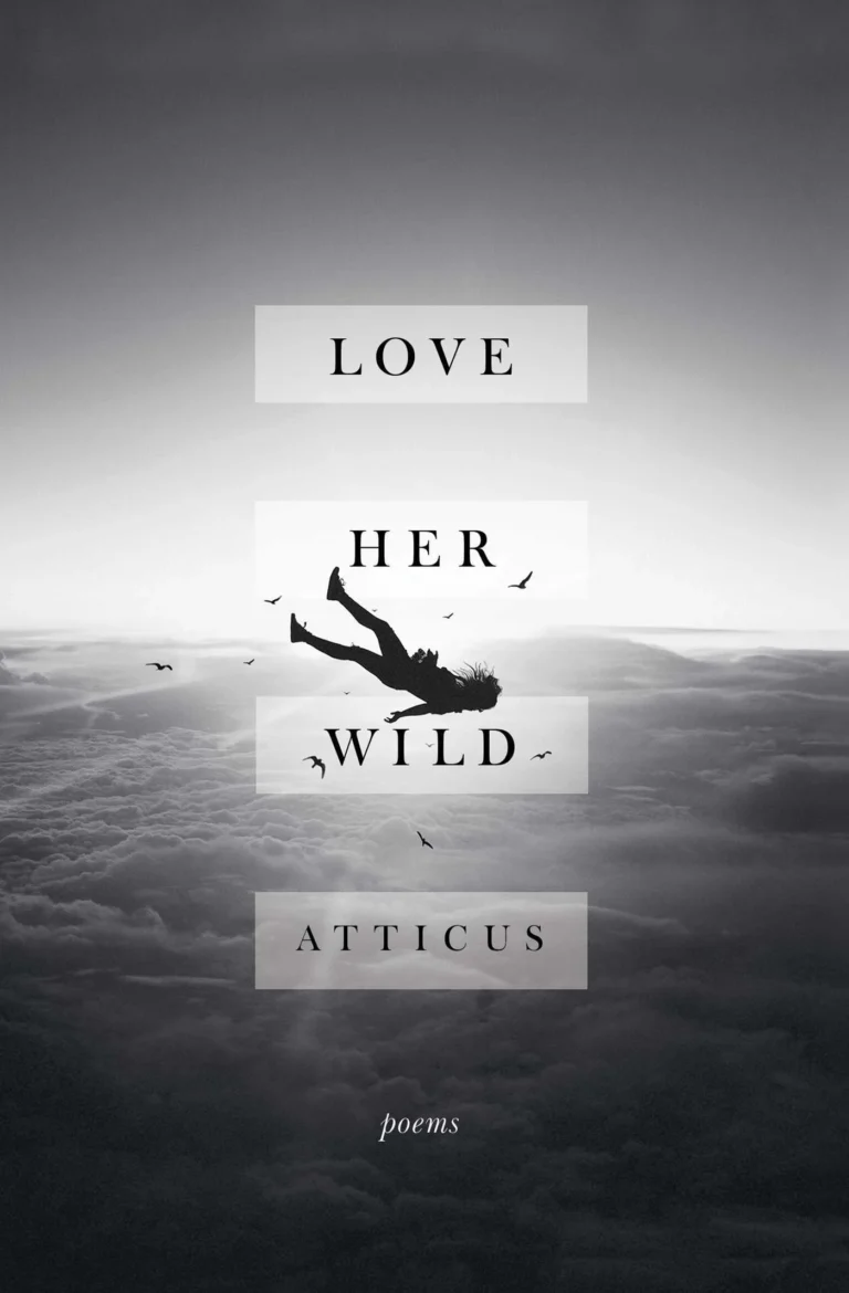 Featured image for Résumé de « Love Her Wild » par Atticus Poetry