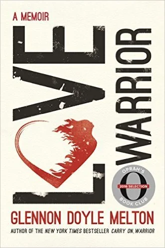 Featured image for Résumé de "Love Warrior" par Glennon Doyle Melton