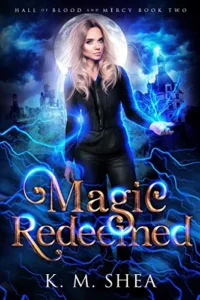 Featured image for Résumé de "Magic Redeemed" par K.M. Shea