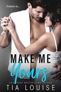Featured image for Résumé de « Make Me Yours » par Tia Louise