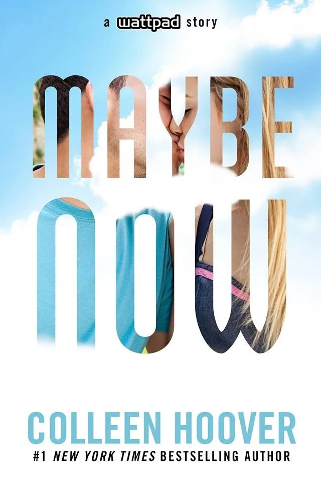 Featured image for Résumé de 'Maybe Now' par Colleen Hoover