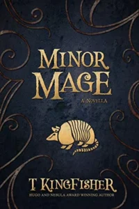 Featured image for Résumé de 'Minor Mage' par T. Kingfisher