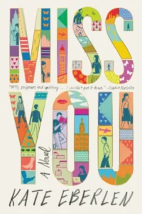 Featured image for Résumé de "Miss You" par Kate Eberlen