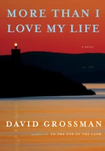 Featured image for Résumé de « Plus que je ne t'aime » par David Grossman