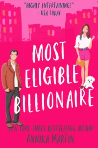 Featured image for Résumé de 'Most Eligible Billionaire' par Annika Martin