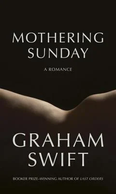Featured image for Résumé de 'Mothering Sunday' par Graham Swift
