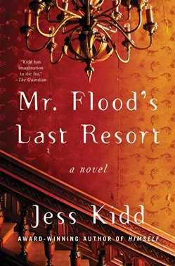 Featured image for Résumé de "Mr. Flood's Last Resort" par Jess Kidd