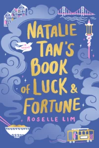 Featured image for Résumé de "Le livre de la chance et de la fortune de Natalie Tan" par Roselle Lim