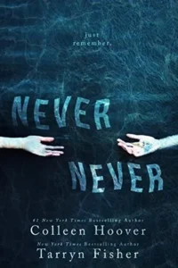 Featured image for Résumé de "Never Never" par Colleen Hoover et Tarryn Fisher
