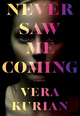 Featured image for Résumé de 'Never Saw Me Coming' par Vera Kurian