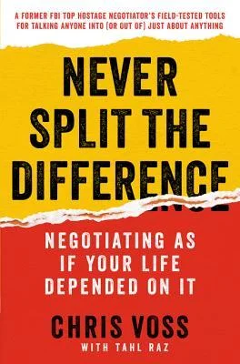 Featured image for Résumé de 'Never Split the Difference' par Chris Voss