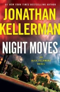 Featured image for Résumé de 'Night Moves' par Jonathan Kellerman