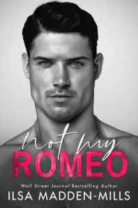 Featured image for Résumé de 'Not My Romeo' par Ilsa Madden-Mills