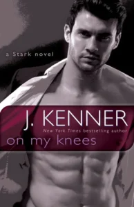 Featured image for Résumé de 'On My Knees' par J. Kenner