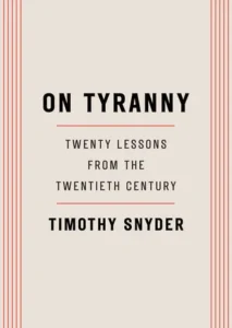 Featured image for Résumé de 'Sur la tyrannie : Vingt leçons du XXe siècle' par Timothy Snyder