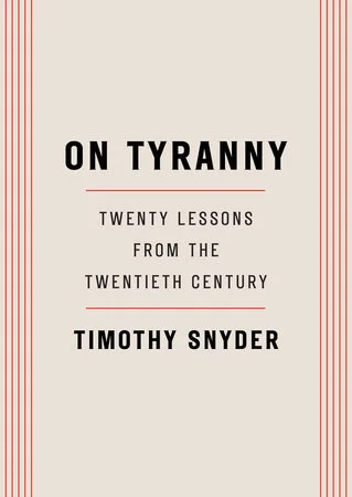 Featured image for Résumé de 'Sur la tyrannie : Vingt leçons du XXe siècle' par Timothy Snyder