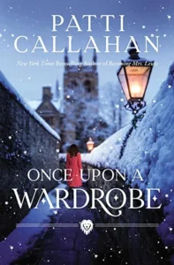 Featured image for Résumé de "Once Upon a Wardrobe" par Patti Callahan Henry